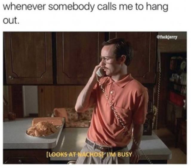 Staying In Is Always Better, We All Know It