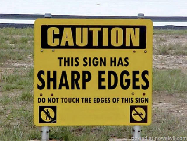 Idiots Are Safe As Long As These Signs Exist