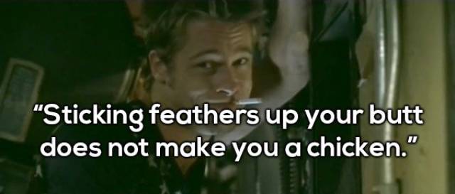 Every One Of Us Needs A Tyler Durden’s Quote To Sober Up