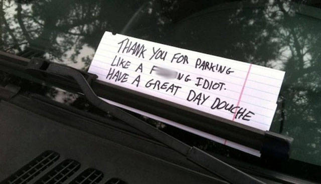 These People Really Think Their Ingenious Notes Will Stop A##holes From Parking Badly