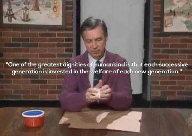 Mister Rogers Always Had Something Wise To Say