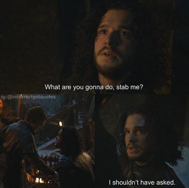 Better Versions Of “Game Of Thrones” Quotes
