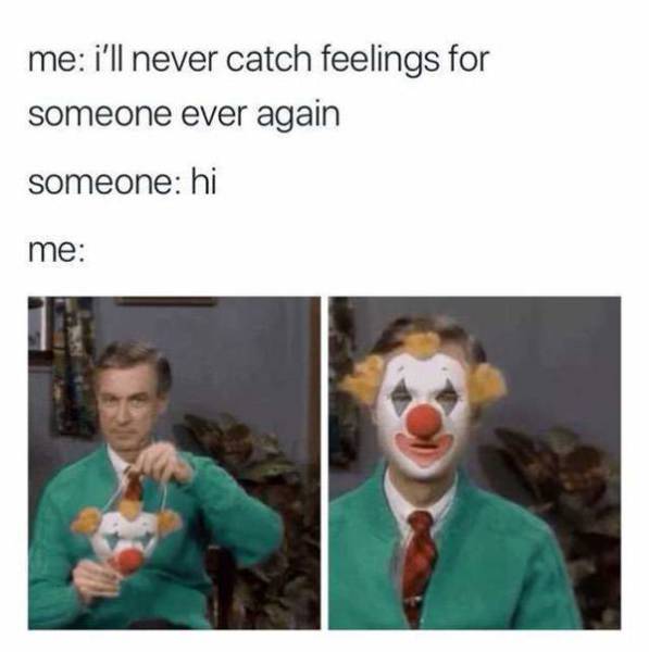 Nobody’s Going To Catch Feelings Around Here