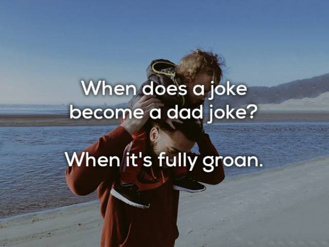 Dad Jokes Are Only For The Chosen Ones