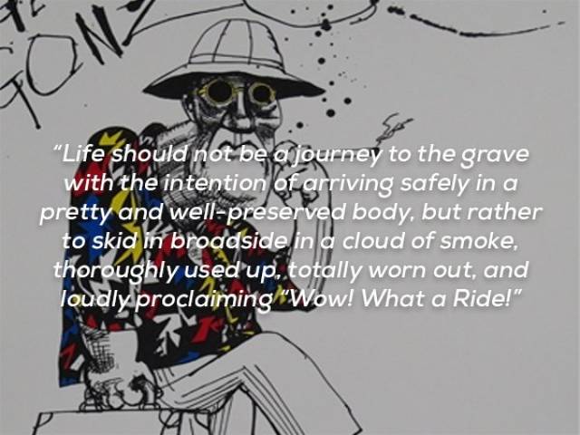 Hunter S. Thompson Knew Something About Those Quotes
