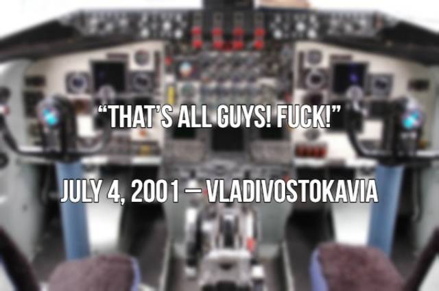 The Only Things Pilots Have Got Left To Say Before Their Planes Crashed