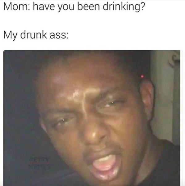 Memes With A Very High Alcohol Percentage