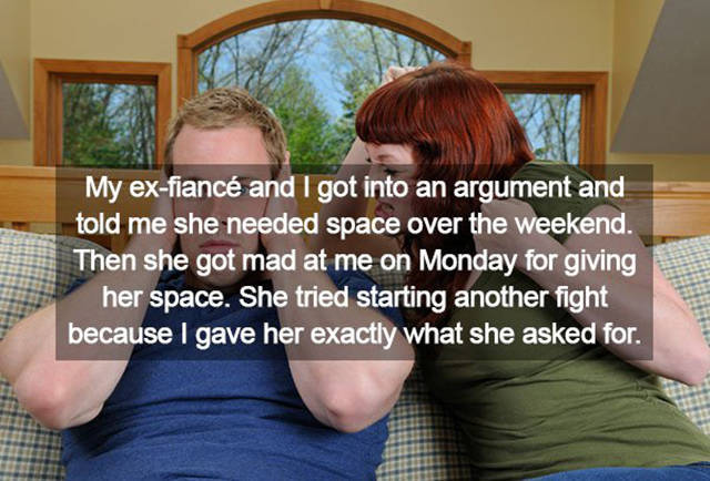 Women Don’t Need A Real Reason To Get Mad At You Women Don’t Need A Real Reason To Get Mad At You