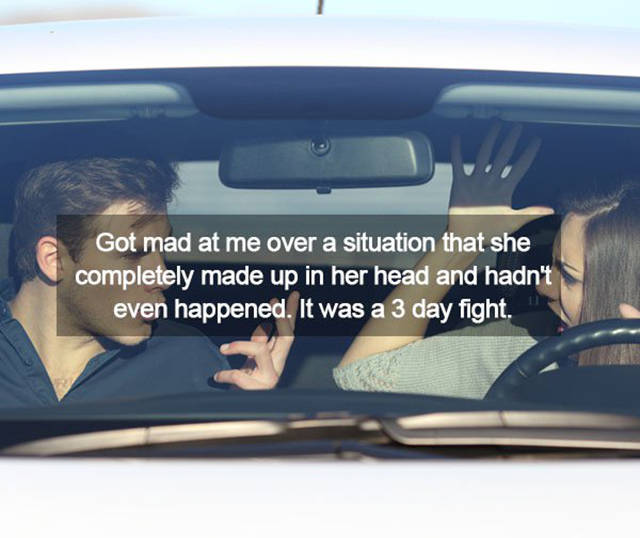 Women Don’t Need A Real Reason To Get Mad At You Women Don’t Need A Real Reason To Get Mad At You