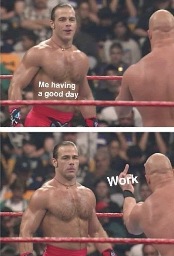 Work Is Inevitable