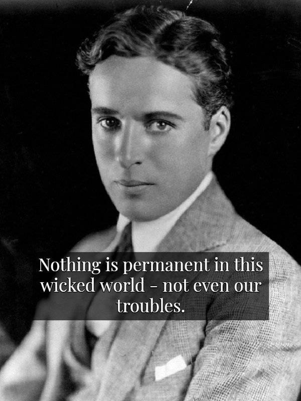 Non-Comical Words Of Wisdom By Charlie Chaplin (15 pics) - Izismile.com