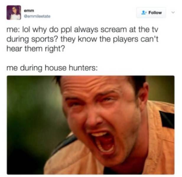 “House Hunters”, You’re Killing Us!