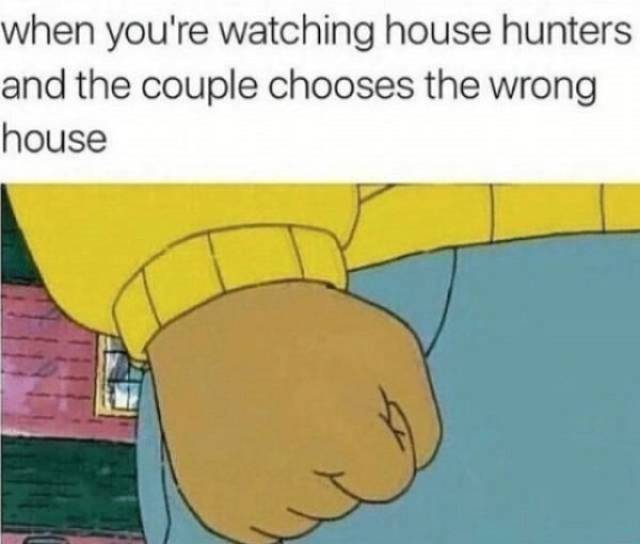 “House Hunters”, You’re Killing Us!