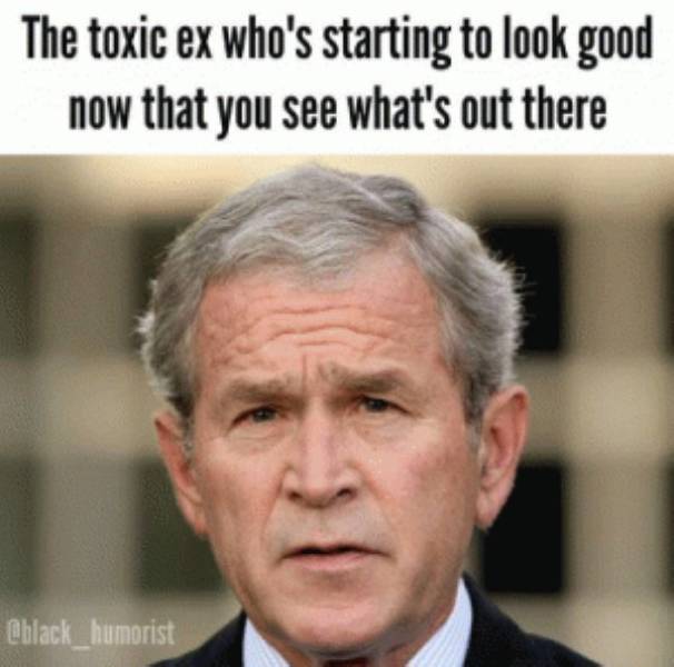 Memes For Those Who Worship The Cult Of Hating Your Ex