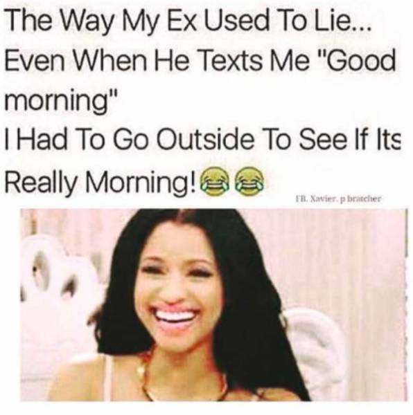 Memes For Those Who Worship The Cult Of Hating Your Ex