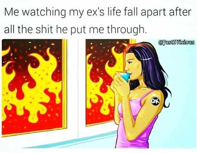 Memes For Those Who Worship The Cult Of Hating Your Ex