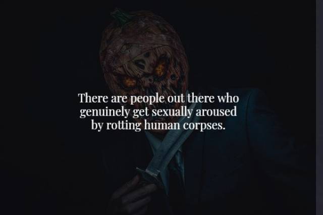 Facts For Those Who Love To Add Creepy Everywhere