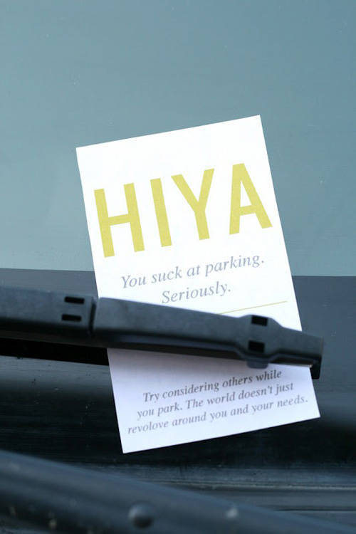 When Passive Aggression Is The Only Way To Deal With Parking Disasters