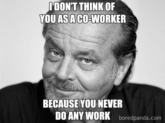 Coworker Memes Are Only For Highly Tolerant People