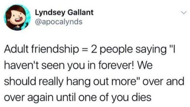 Making Friends As An Adult Is A Torture