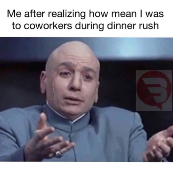Restaurant Workers Have Their Own Memes