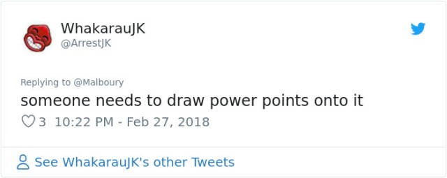 The Only Weapons He Had Were Art And Trolling