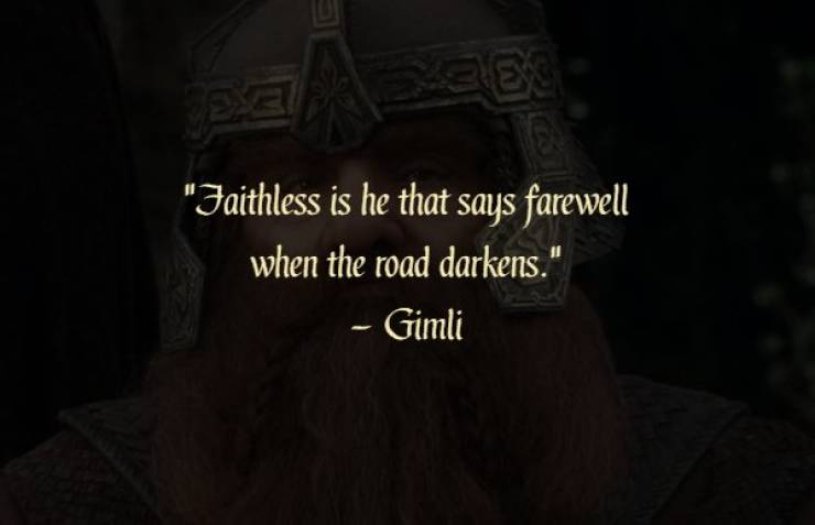 “The Lord Of The Rings” Is Also Famous For Its Wise Quotes
