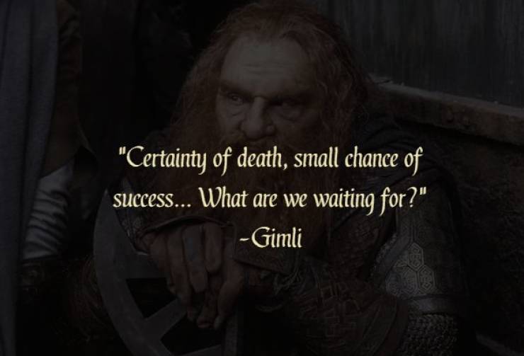 “The Lord Of The Rings” Is Also Famous For Its Wise Quotes