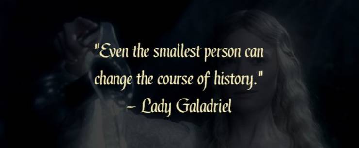 “The Lord Of The Rings” Is Also Famous For Its Wise Quotes