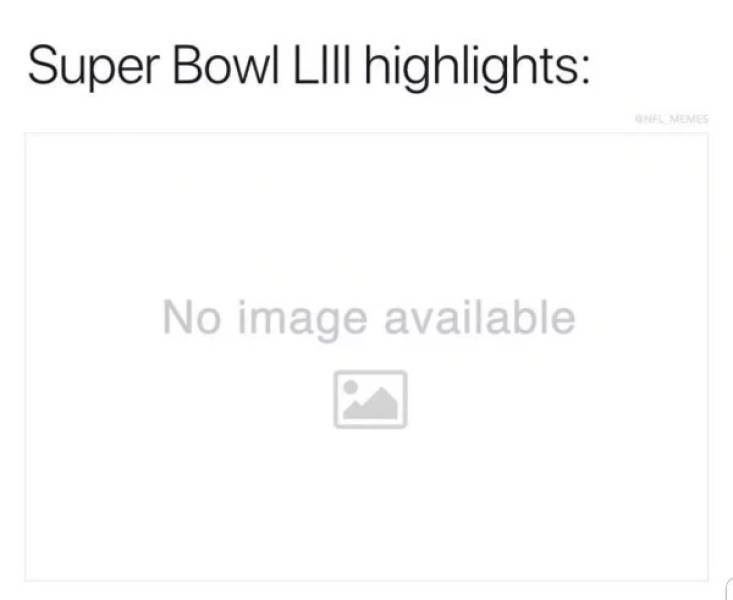 Super Bowl Memes That Are A Bit Less Boring Than The Actual Game