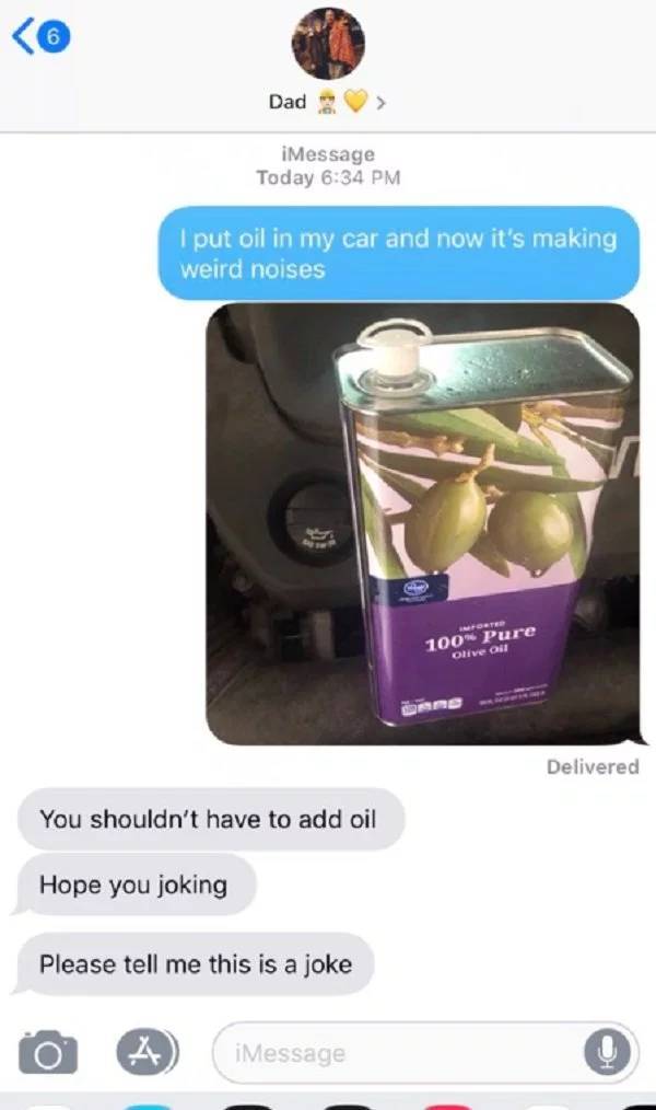 Tell Your Dad You Poured Olive Oil Into Your Car
