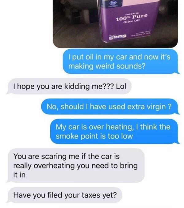 Tell Your Dad You Poured Olive Oil Into Your Car