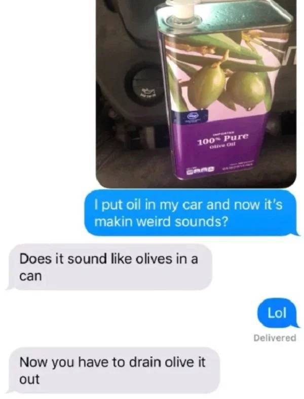 Tell Your Dad You Poured Olive Oil Into Your Car