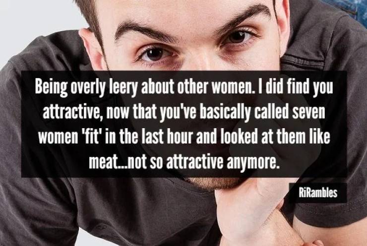 Women Don’t Like When Men Are Like This
