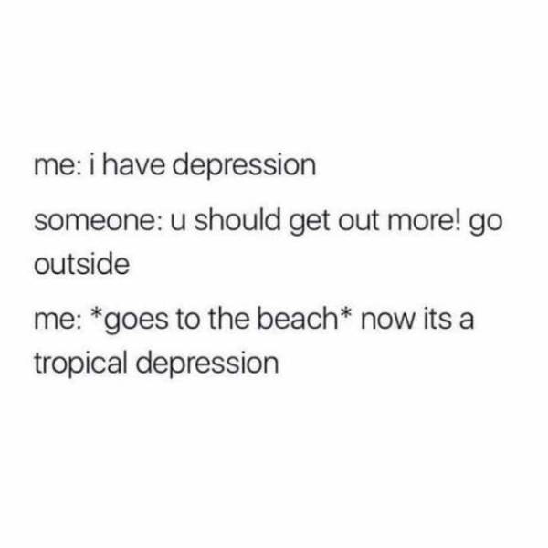 Depression Is Not Fun, But Depression Memes Are!