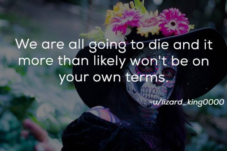 People Share Harsh Truths About Our Lives