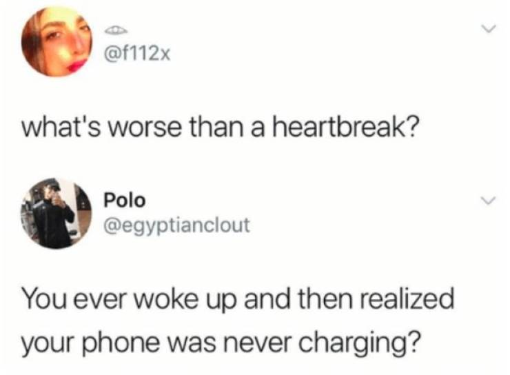 What Can Be Worse Than Heartbreak?