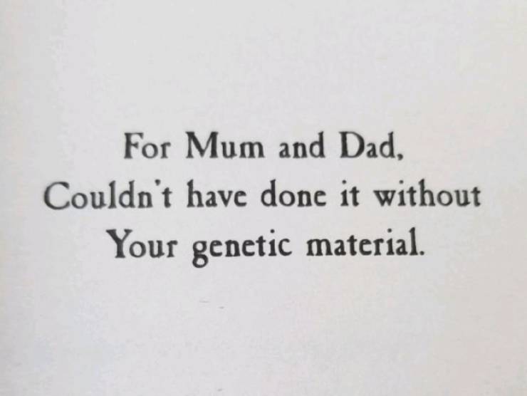 Every Good Book Needs A Good Dedication