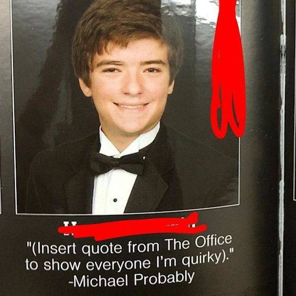 Yearbook Quotes Are Where The Comedy Geniuses Are Born (34 pics) -  