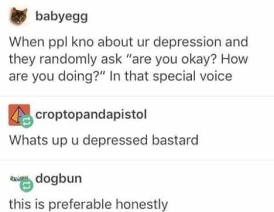 Depression = Not Fun. Depression Memes = Fun
