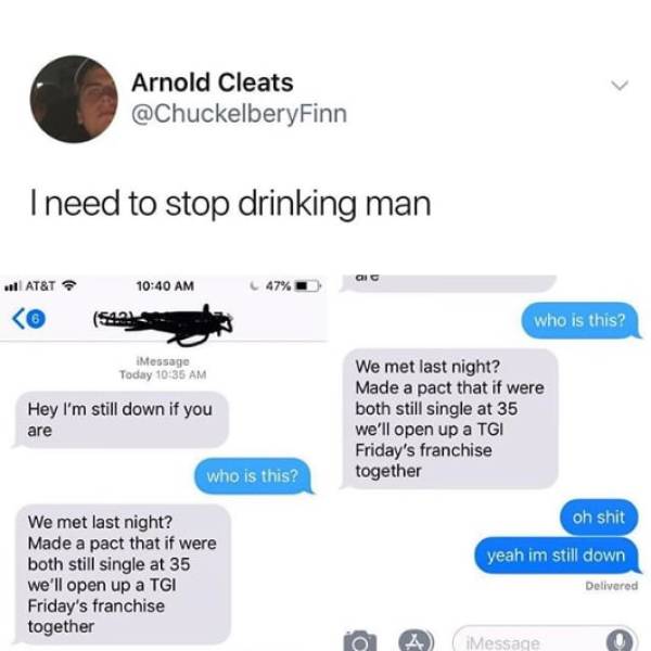 Drinking Has Its Pros And Cons. But Mostly Cons Drinking Has Its Pros And Cons. But Mostly Cons