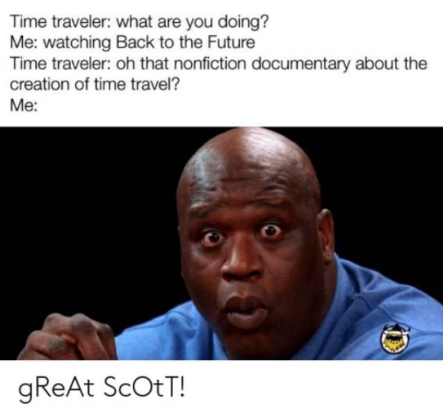 Time Travel Memes Are Already Many Years Ahead Of Us