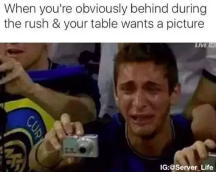 Take These Restaurant Worker Memes To Table 11