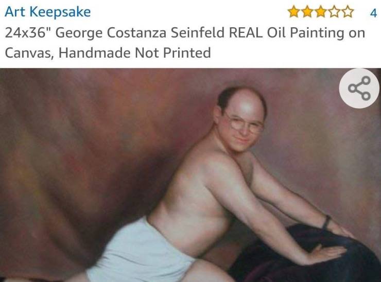 Guy Orders A (!) George Constanza Painting, Ends Up Being Very Unsatisfied