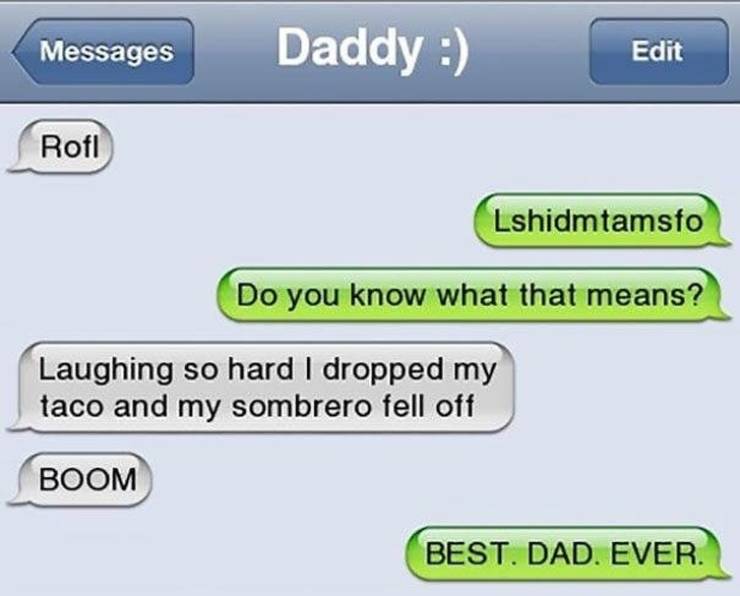 Dads Are Too Good At Texting