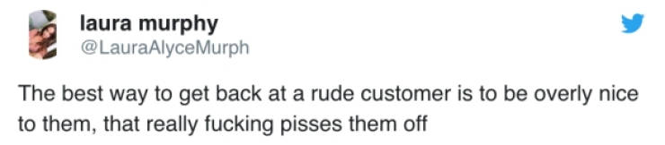 That’s How You Deal With Rude Customers
