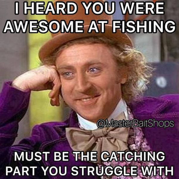 These Fishing Memes Are A Big One!