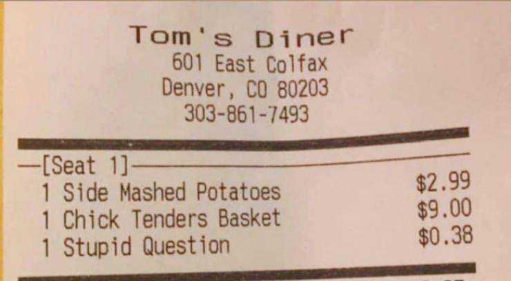 Stupid Questions Are Not Free In This Diner
