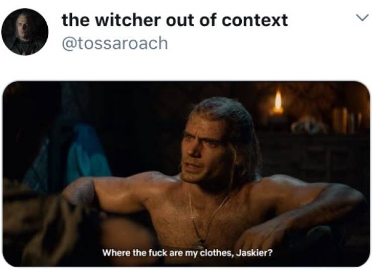 Your Witcher Accepts All The Tossed Memes