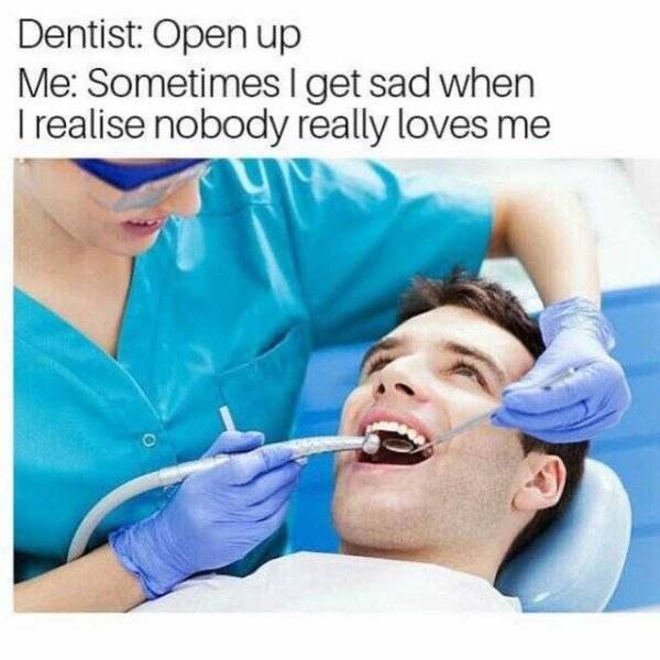 Are You Afraid Of These Dentist Memes 36 Pics